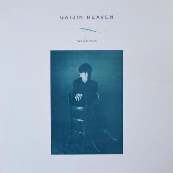 Kenji Omura: Gaijin Heaven (1983) – FOND/SOUND